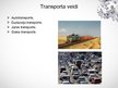 Презентация 'Transportlīdzekļu izveides vēsturiskā attīstība un tās ietekme uz sabiedrību', 6.