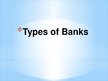 Презентация 'Types of Banks', 1.