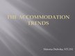 Презентация 'The Accommodation Trends', 1.