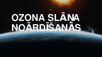 Презентация 'Ozona slānis, ozona slāņa noārdīšanās', 1.