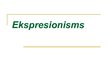 Презентация 'Ekspresionisms', 1.