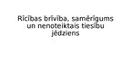 Презентация 'Rīcības brīvība, samērīgums un nenoteiktais tiesību jēdziens', 1.