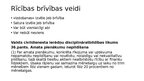 Презентация 'Rīcības brīvība, samērīgums un nenoteiktais tiesību jēdziens', 4.