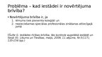 Презентация 'Rīcības brīvība, samērīgums un nenoteiktais tiesību jēdziens', 11.