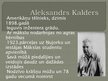 Презентация 'Aleksandrs Kalders', 1.