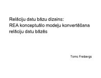 Презентация 'Relāciju datu bāzu dizains: REA konceptuālo modeļu konvertēšana relāciju datu bā', 1.