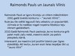 Презентация 'Raimonds Pauls', 13.