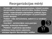 Презентация 'Spilgtākie reorganizācijas apvienošanās piemēri Latvijas komercdarbībā un ārvals', 13.