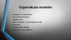 Презентация 'Organizācijas iekšējā un ārējā vide', 6.