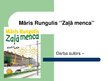Презентация 'Māris Rungulis "Zaļā menca"', 1.