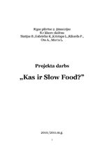 Реферат 'Projekta darbs - kas ir "slow food"', 1.