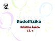Презентация 'Kodolfizika', 1.