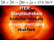 Презентация 'ITER - starptautiskais kodoltermiskais eksperimentālais reaktors', 1.