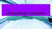 Презентация 'Ultravioletais starojums', 1.