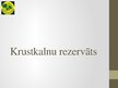 Презентация 'Krustkalnu rezervāts', 1.