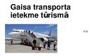 Презентация 'Tūrisma problēma. Gaisa transports', 1.