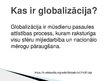 Презентация 'Kultūras globalizācija', 2.