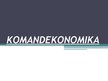 Презентация 'Komandekonomika', 1.