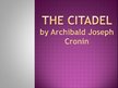 Презентация '"The Citadel" by Archibald Joseph Cronin', 1.