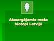 Презентация 'Aizsargājamie meža biotopi Latvijā', 1.