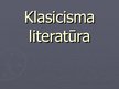 Презентация 'Klasicisma literatūra', 1.