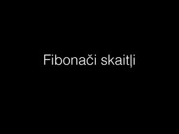 Презентация 'Fibonači skaitļi', 1.