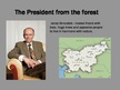 Презентация 'President from the Forest - Janez Drnovsek', 1.