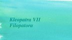 Презентация 'Kleopatra VII Filopatora', 1.
