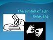 Презентация 'Sign Language', 5.