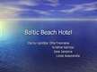 Презентация 'Baltic Beach Hotel', 1.