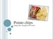 Презентация 'Potato Chips', 1.