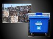 Презентация 'Sadzīves atkritumu šķirošana un pārstrāde', 7.