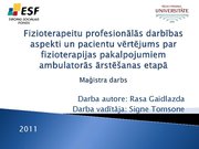 Презентация 'Fizioterapeitu profesionālās darbības aspekti un pacientu vērtējums par fizioter', 1.