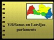 Презентация 'Vēlēšanas un Latvijas parlaments', 1.