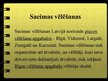 Презентация 'Vēlēšanas un Latvijas parlaments', 6.