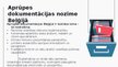 Презентация 'Aprūpes dokumentācija Beļģijas veselības aprūpes sistēmā', 5.